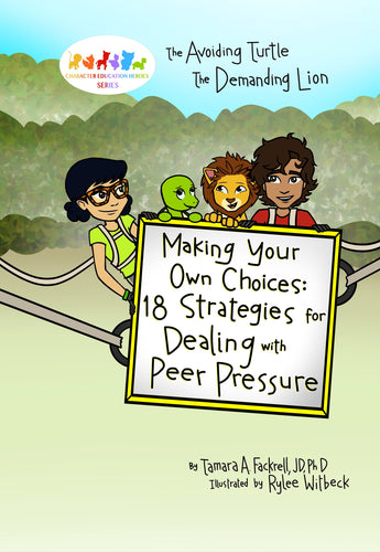 14:E-Book: Making Your Own Choices: 18 Strategies for Dealing with Peer Pressure (E-Book)