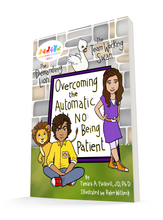 Load image into Gallery viewer, *3: Paperback Book: Overcoming the Automatic No: Being Patient (Paperback)